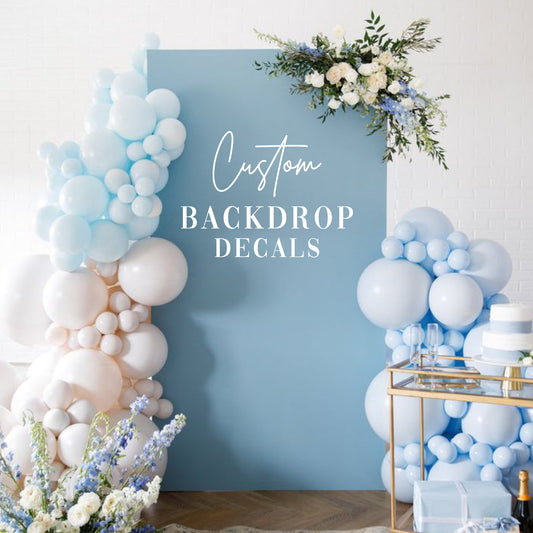 Custom Backdrop Decal for Weddings, Baby Showers & Birthdays