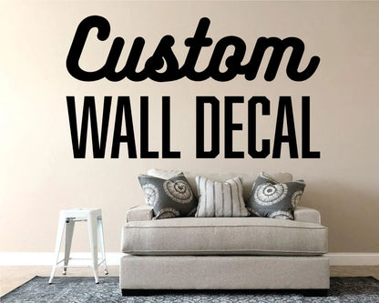 Wall Decal Personalized Gift & Decor, Wall Quotes Decal for Kids Room, Office, Living Room, Design Your Removeable Wall Art Vinyl Lettering